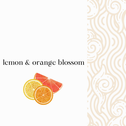 lemon & orange blossom